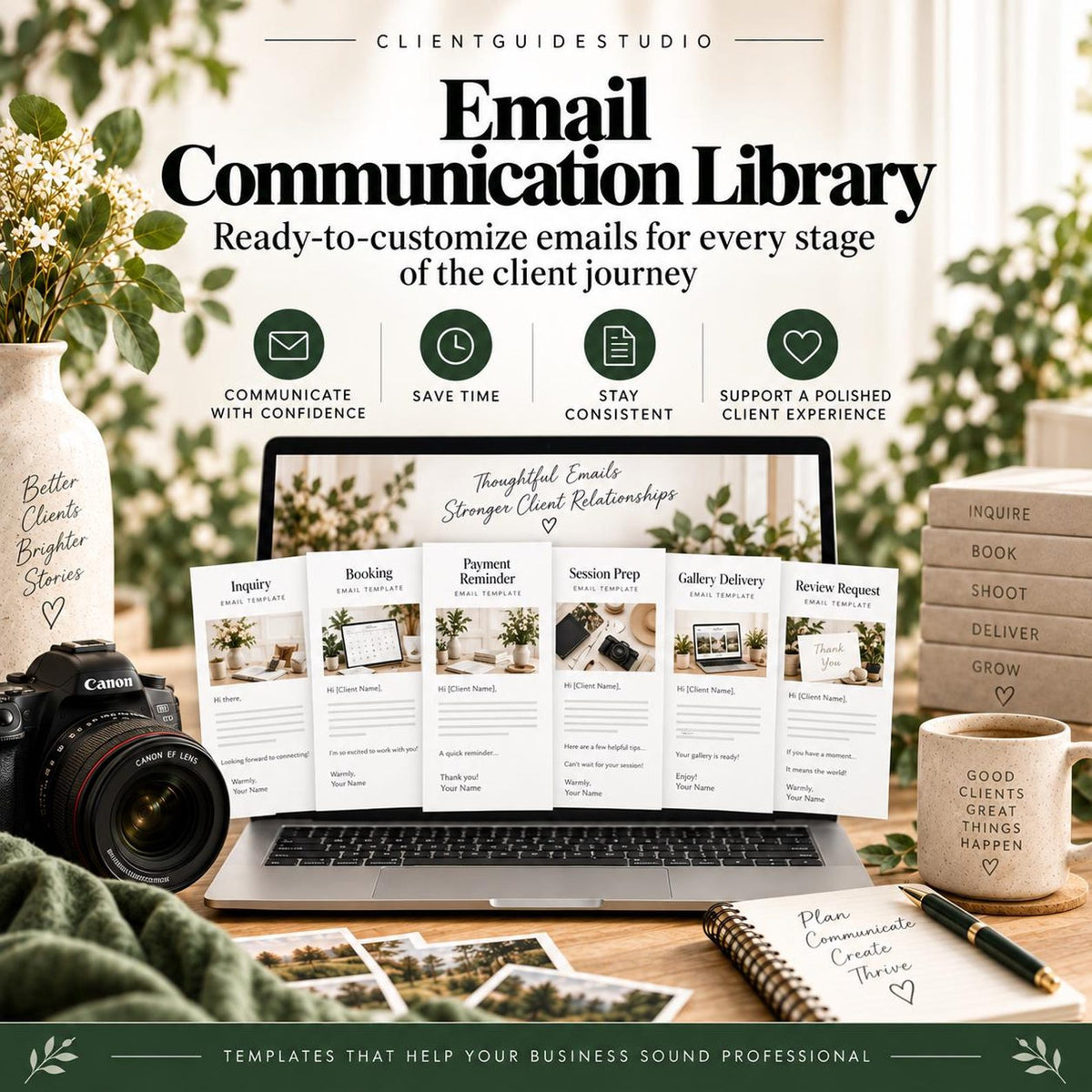May include: A digital product display featuring an Email Communication Library with six email templates on a laptop screen. The text reads Email Communication Library, Ready-to-customize emails for every stage of the client journey, and includes icons for communication, time, consistency, and client experience.